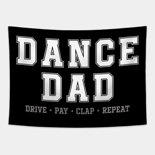 Dance Dad Drive pay clap repeat Tapestry