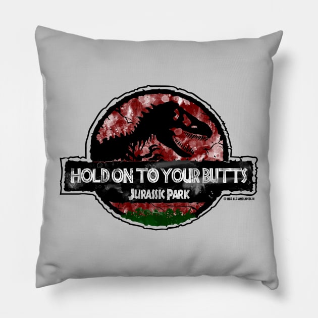 Ray Arnold Jurassic Quote "Hold On To Your Butts" Pillow by Jurassic Merch