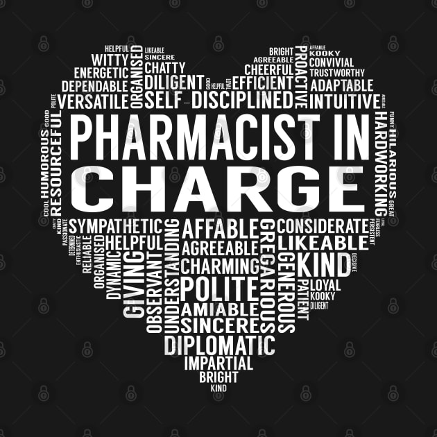 Pharmacist In Charge Heart by LotusTee