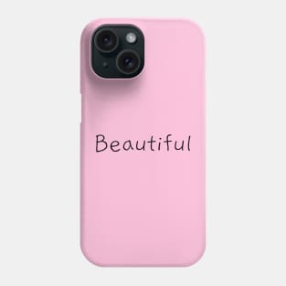 Beautiful Phone Case