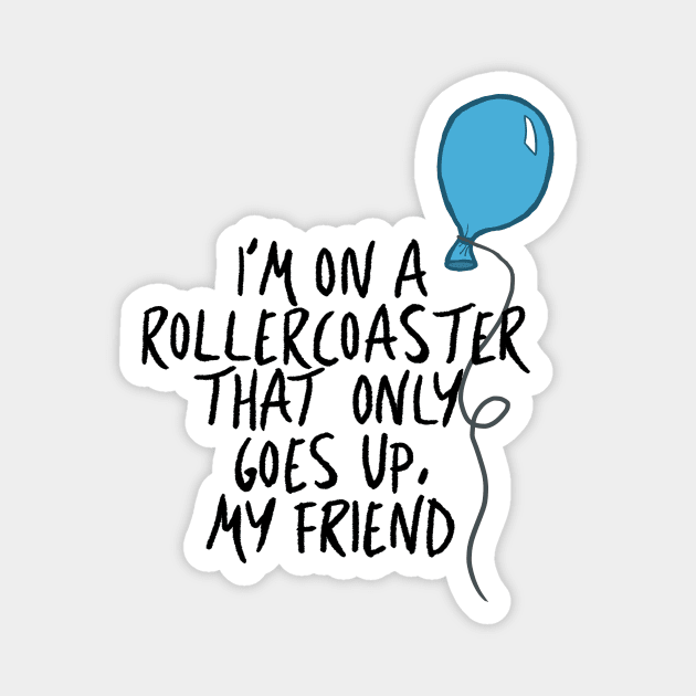 The Fault in Our Stars - Roller-coaster balloon Magnet by Allabeckzz