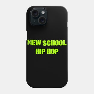 New school hip hop Phone Case