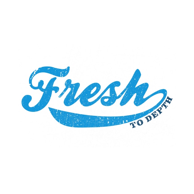 Ford Fresh...to depth by FreshToDepthIndustries