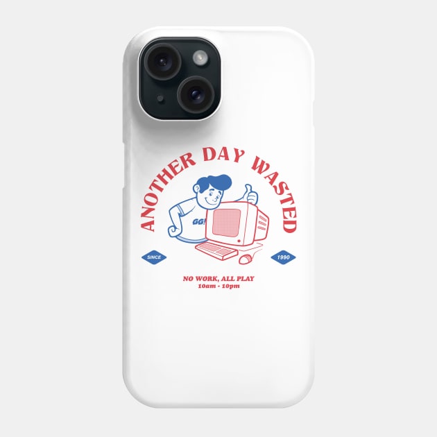 Another Day Wasted Phone Case by zeroaxis