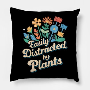 Easily Distracted By Plants | Gardening Pillow