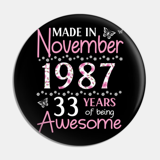 Mother Sister Wife Daughter Made In November 1987 Happy Birthday 33 Years Of Being Awesome To Me You Pin by Cowan79