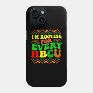 i'm rooting for every hbcu Phone Case