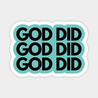 GOD DID Magnet