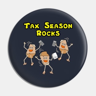 Tax Season Rocks Pin