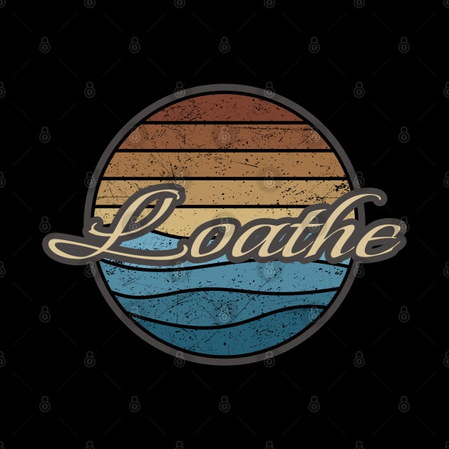 Loathe Retro Waves by North Tight Rope