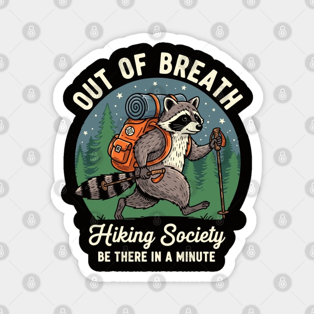Out of Breath Hiking Society Magnet by enrynz