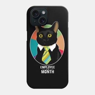 Business cat employee of the month Phone Case