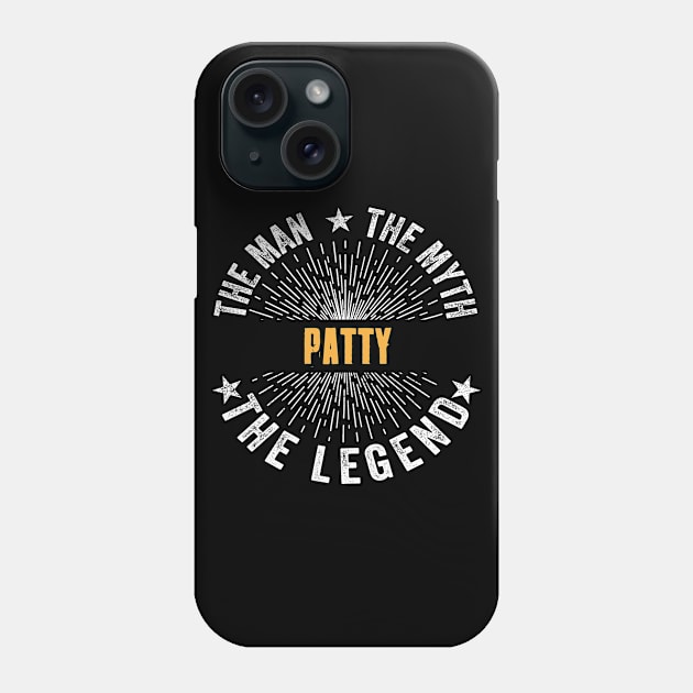 Patty Team | Patty The Man, The Myth, The Legend | Patty Family Name, Patty Surname Phone Case by StephensonWolfxFl1t