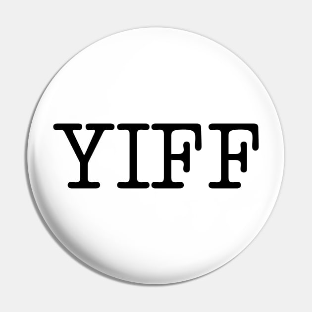 YIFF Pin by teecloud