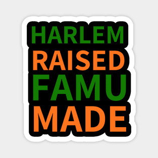 HARLEM RAISED FAMU MADE Magnet