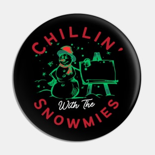 Chillin With The Snowmies Christmas Holiday Design Pin