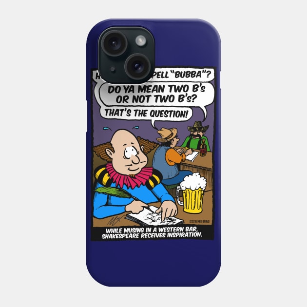 Shakespeare's Inspiration Phone Case by BRAVOMAXXX