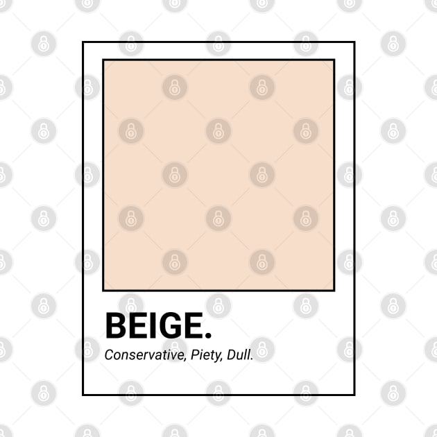 Beige. by kindacoolbutnotreally