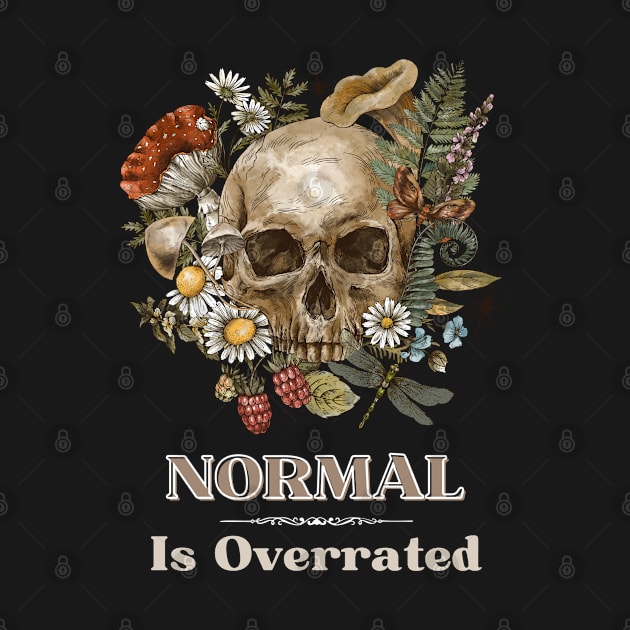 Normal is overrated by CasualTeesOfFashion