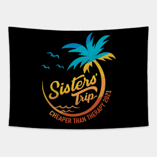 Sisters trip cheaper than therapy Tapestry