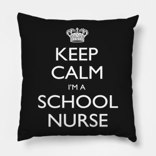 Keep Calm I’m A School Nurse – T & Accessories Pillow