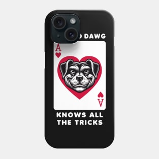 Unique Ace of Hearts Dog T-Shirt, Graphic Playing Card Tee, Old dawg Knows All Tricks Shirt Phone Case
