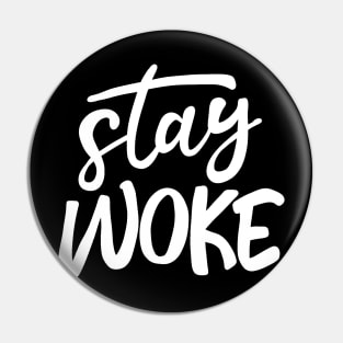 Stay Woke Pin