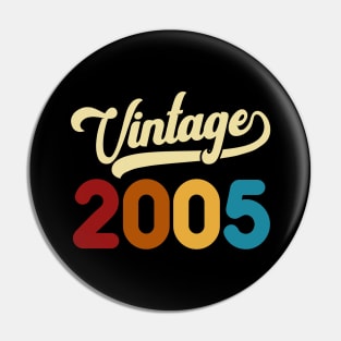 2005 Vintage Gift 15th Birthday Retro Style Pin