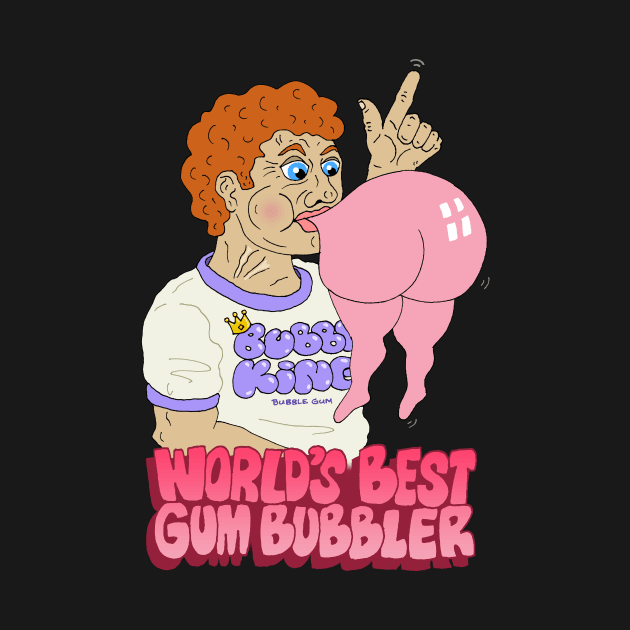 WORLD'S BEST GUM BUBBLER by andewhallart