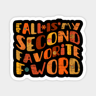 Fall Is My Second Favorite F Word vintage Magnet