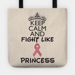 Keep Calm and Fight Like A Princess Tote