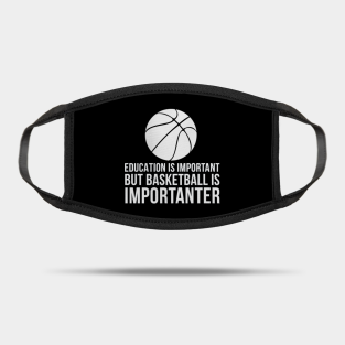 Funny Basketball Quotes Masks Teepublic