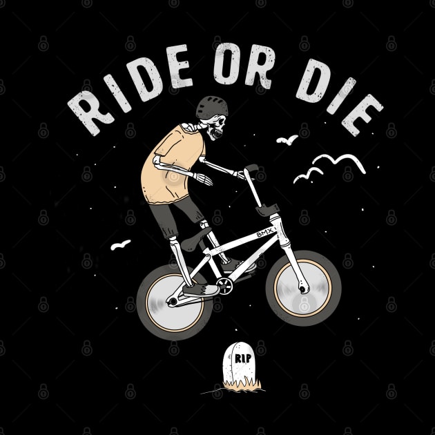 Ride or Die BMX by Summerdsgn