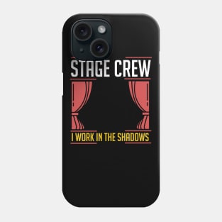 Stage Crew Phone Case