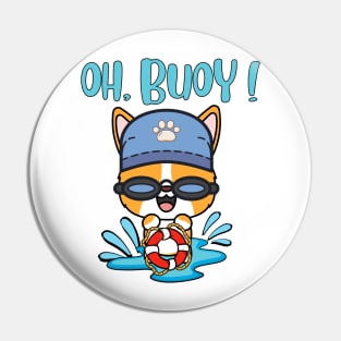 Funny Corgi Goes Swimming with a Buoy - Pun Intended Pin