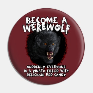 Become a Werewolf Pin