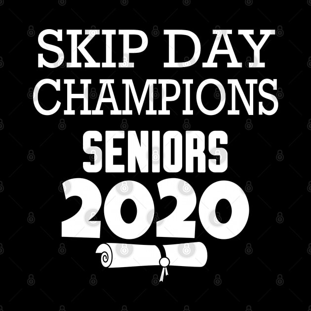 Skip Day Champions Senior 2020 by WorkMemes