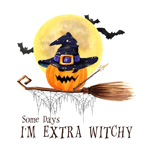 Some Days I'm Extra Witchy by EliseOB