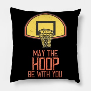 Basketball Net May The Hoop Be With You Pillow