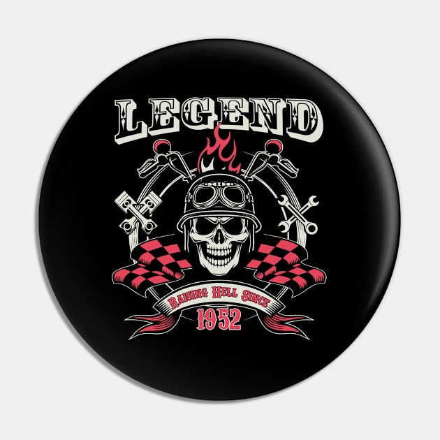 71st Birthday - Legend Raising Hell Since 1952 Pin by Kudostees