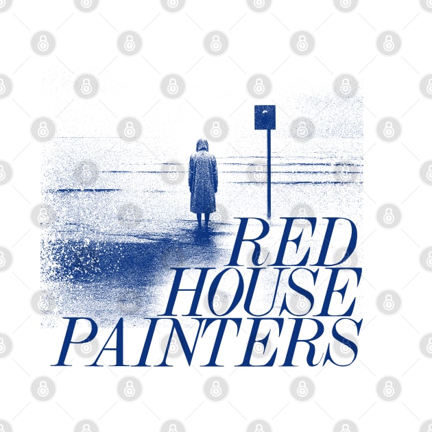 Red House Painters  ^^^^ Fan Art Design by unknown_pleasures