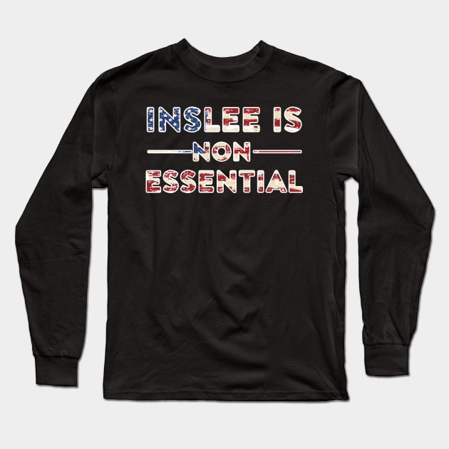 inslee is non essential t shirt