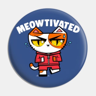 MEOWTIVATED Pin