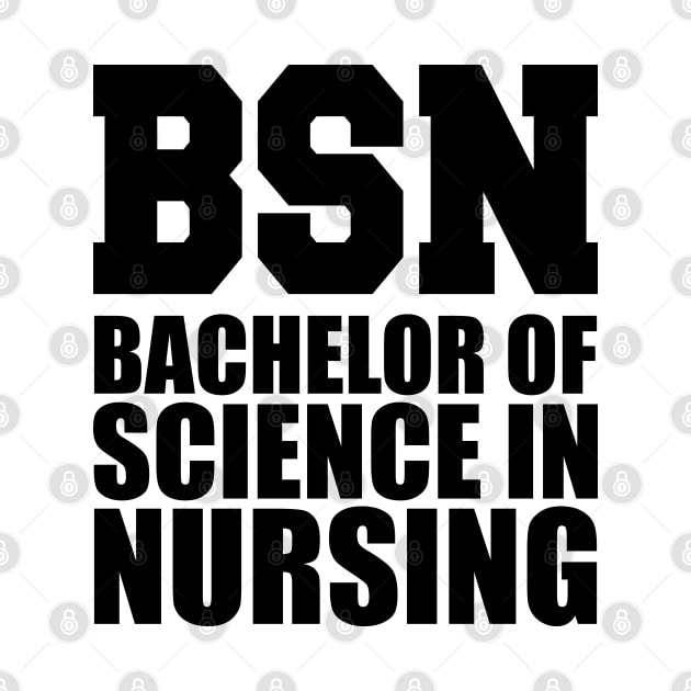 BSN Bachelor of science in nursing by KC Happy Shop