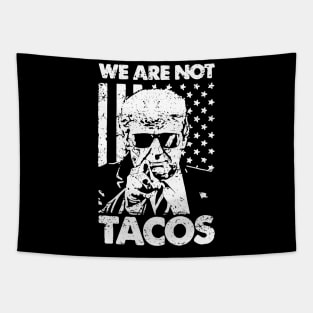 We Are Not Tacos Funny Jill Biden Breakfast Tacos Tapestry