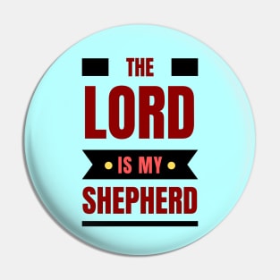 The Lord Is My Shepherd | Bible Verse Psalm 23:1 Pin