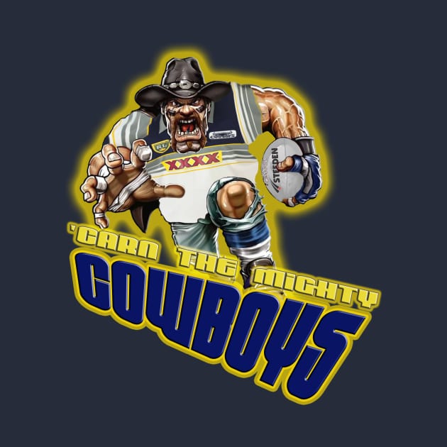 North Queensland Cowboys - 'CARN THE MIGHTY COWBOYS! by OG Ballers