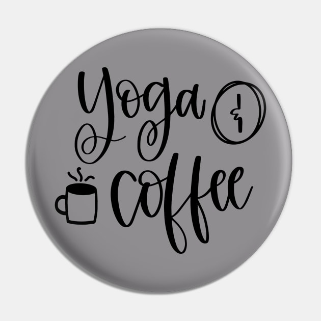 Yoga and Coffee Pin by GreatGraphics3