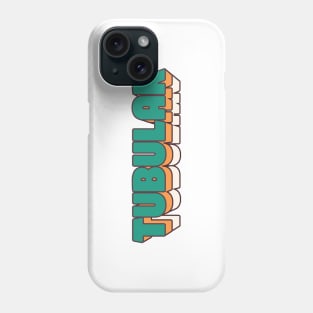 TUBULAR Phone Case