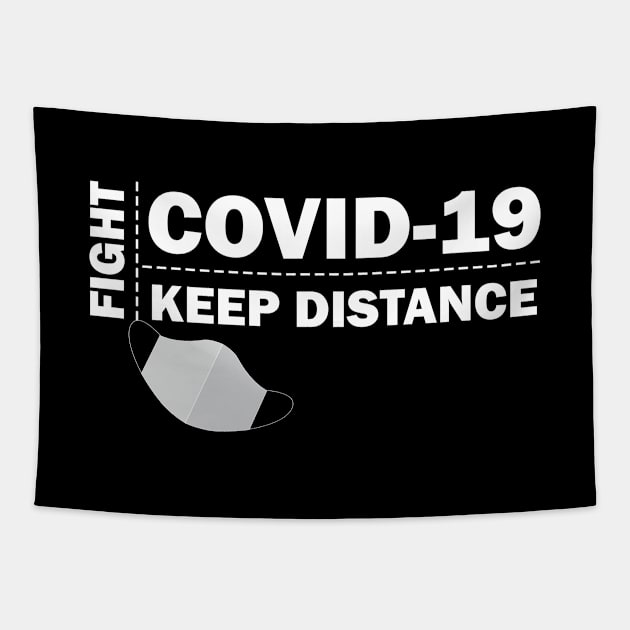 Fight COVID-19 - KEEP DISTANCE Tapestry by kubos2020